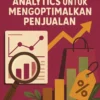 Menggunakan Analytics untuk Mengoptimalkan Penjualan